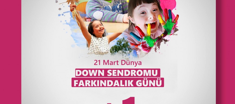 Başkan Özacar’ın Down Sendromu Farkındalık Günü Mesajı