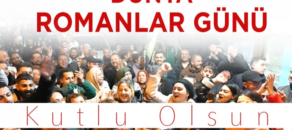 Başkan Soyuak’tan Dünya Romanlar Günü Mesajı