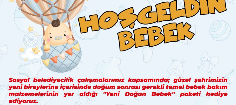 Belediyeden “Yeni Doğan Bebek” Paketi Projesi