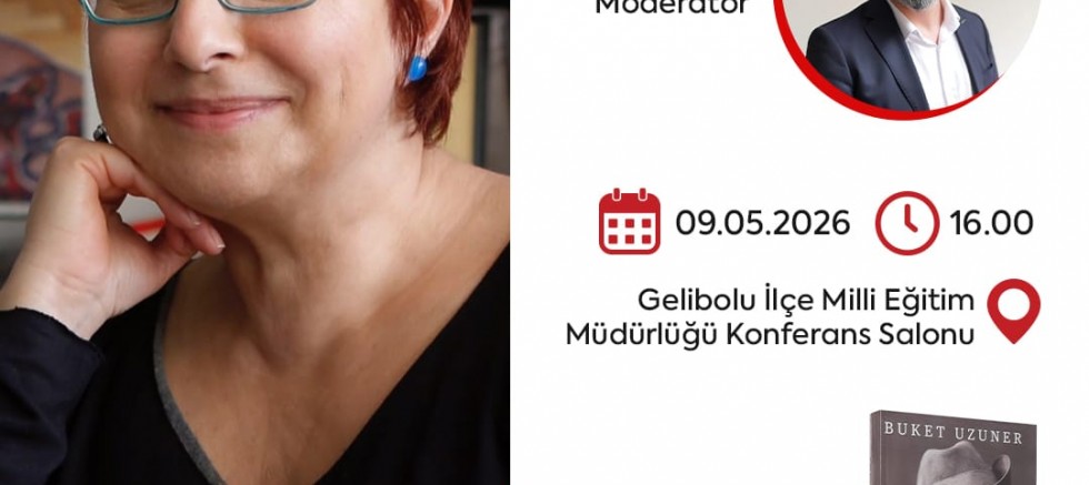 Buket Uzuner Gelibolu’da Okurlarıyla Buluşacak