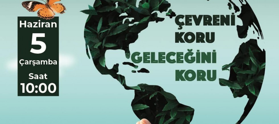 ‘Çevre Günü’nde Buluşuyoruz!’