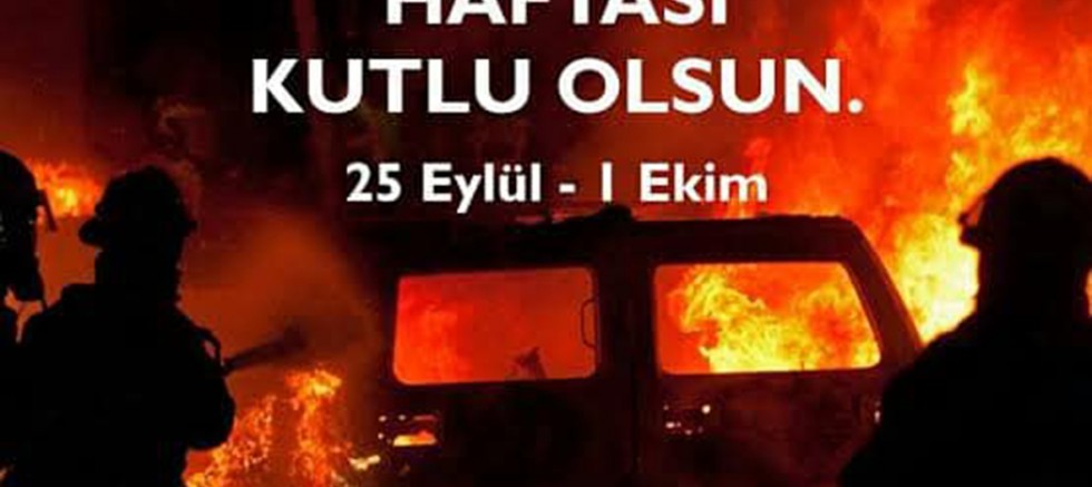 CHP’nin, İtfaiyeciler Haftası Mesajı