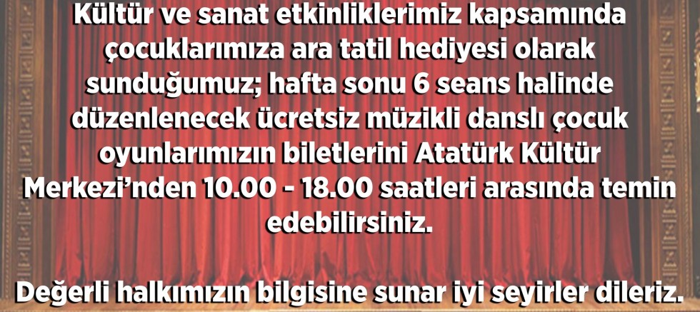 Çocuk Oyunlarının Biletleri AKM’de
