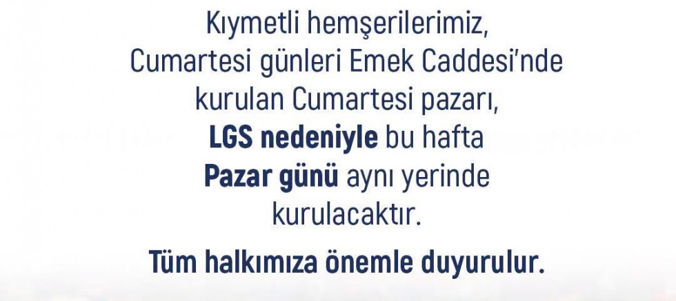 Cumartesi Pazarı Pazar Günü Kurulacak