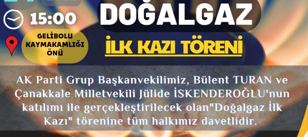 Doğalgaz İlk Kazı Töreni Yarın