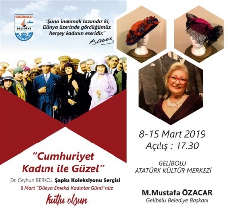 GELİBOLU’DA,  KADINLAR GÜNÜNE ÖZELCUMHURİYET  DÖNEMİ  ŞAPKALARI SERGİSi