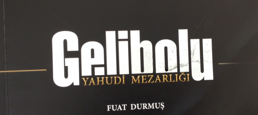 “Gelibolu Yahudi Mezarlığı” Kitabı Yayınlandı