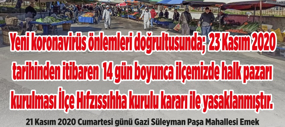 Halk Pazarı İki Hafta Kurulmayacak
