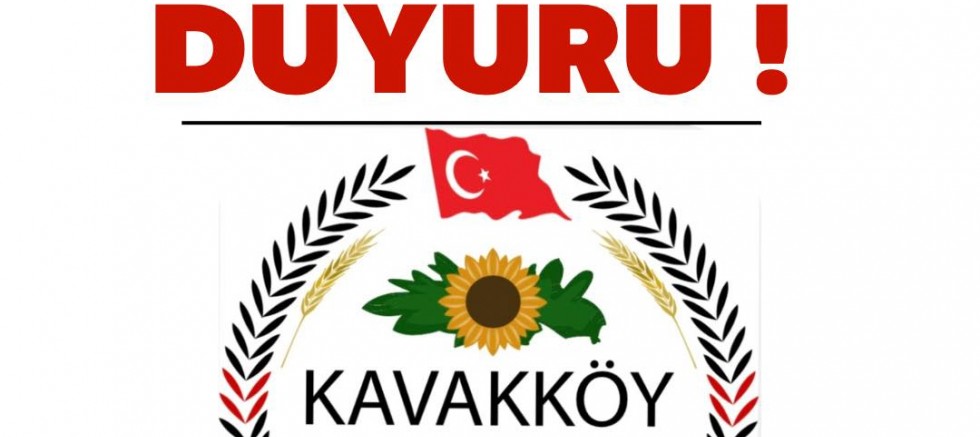 Kavakköy Belediyesi’nden Önemli Duyuru!