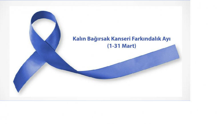Kolorektal Kanseri Farkındalık Ayı