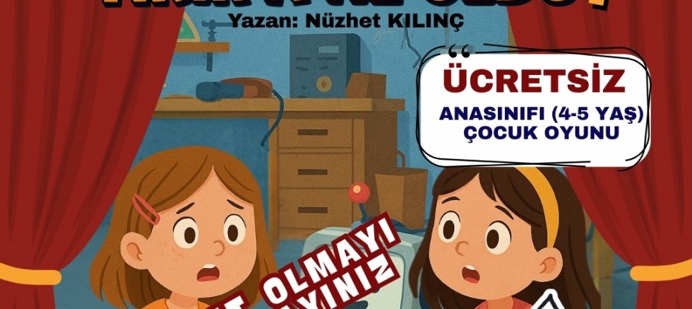 Minik Tiyatroseverler İçin Ücretsiz Etkinlik