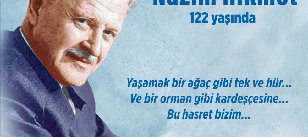 Nazım Hikmet 122 Yaşında!