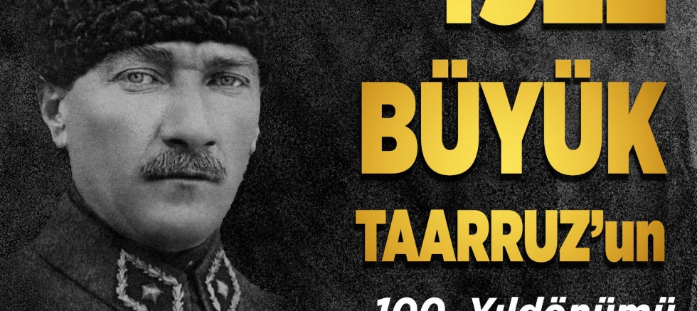 Özacar’dan Büyük Taarruz’un 100. Yıldönümü Mesajı