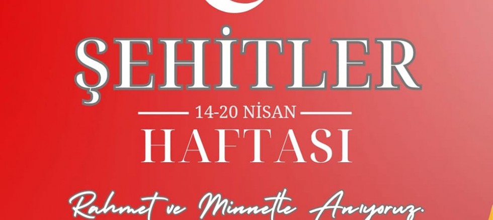 Sürücü’nün Şehitler Haftası Mesajı