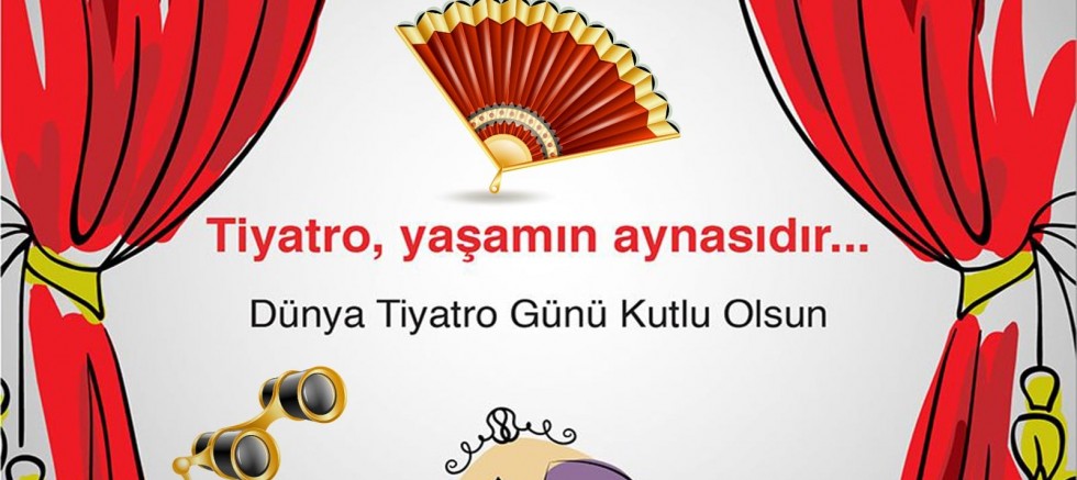‘Tiyatro, Kalp Perdesini Açan Bir Sanattır’