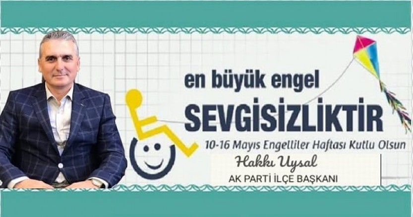 Uysal’dan Engelliler Haftası Mesajı