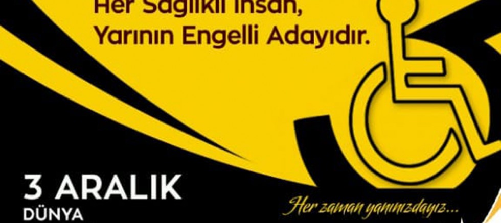 Uysal’ın Dünya Engelliler Günü Mesajı